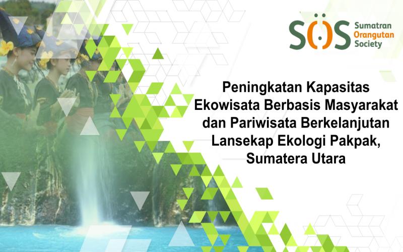 Peningkatan Kapasitas Ekowisata Berbasis Masyarakat dan Pariwisata Berkelanjutan Lansekap Ekologi Pakpak, Sumatera Utara